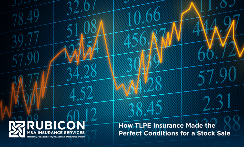 How TLPE Insurance Made the Perfect Conditions for a Stock Sale